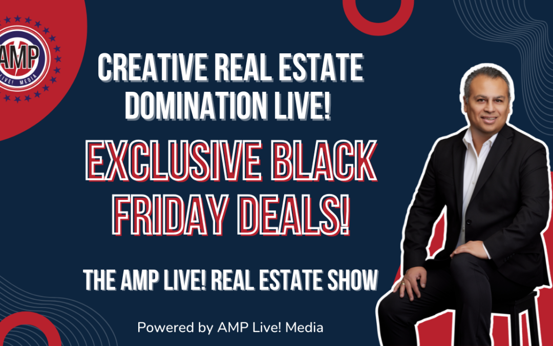 Creative Real Estate Domination Live! Exclusive Black Friday Deals!