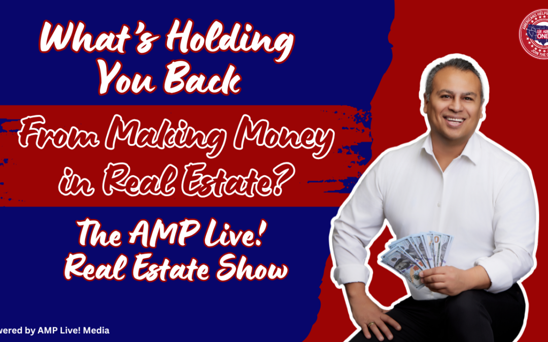 What’s Holding You Back From Making Money in Real Estate?