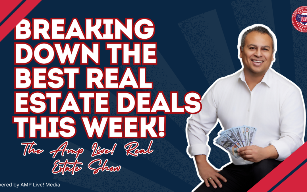 Breaking Down the Best Real Estate Deals This Week!