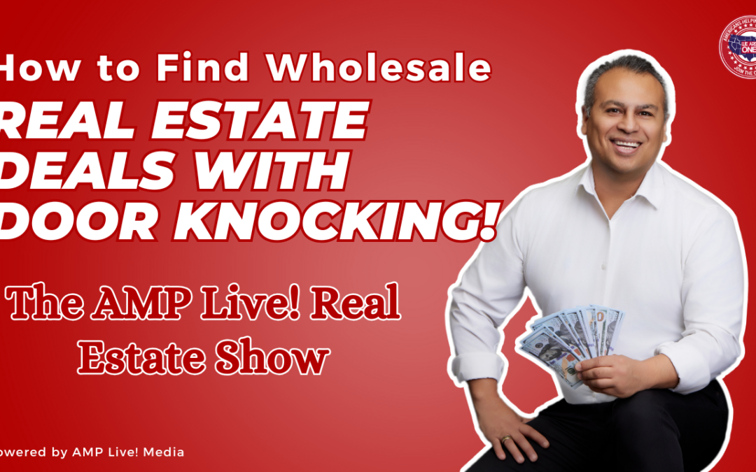 How to Find Wholesale Real Estate Deals with Door Knocking!